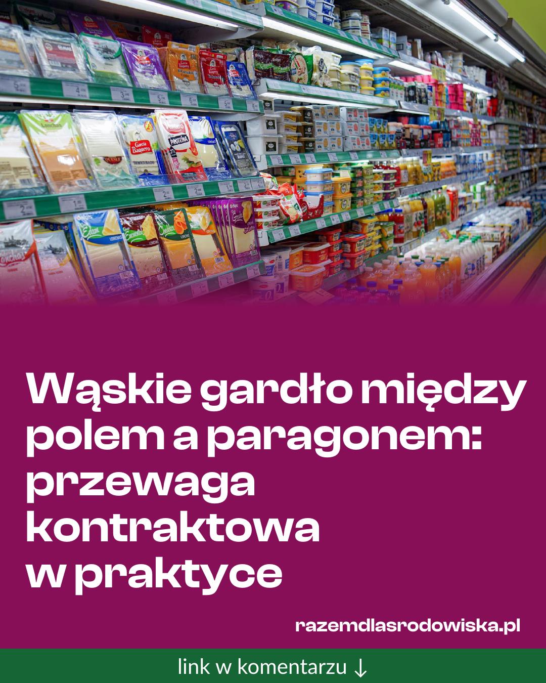 Grafika do udostępnienia: Wąskie gardło między polem a paragonem: przewaga kontraktowa w praktyce