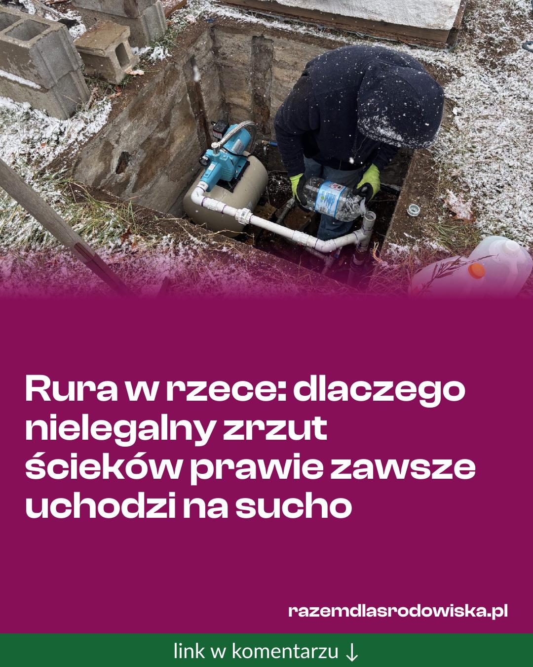Grafika do udostępnienia: Rura w rzece: dlaczego nielegalny zrzut ścieków prawie zawsze uchodzi na sucho